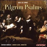 Ross Lee Finney: Pilgrim Psalms - Charles Blandy (tenor); Christian Lane (organ); Margot Rood (soprano); Harvard Glee Club (choir, chorus);...