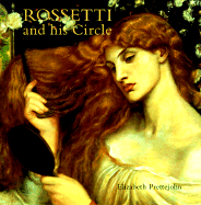 Rossetti and His Circle - Prettejohn, Elizabeth, Professor