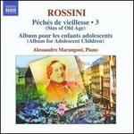 Rossini: Complete Piano Music, Vol. 3