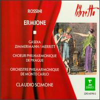 Rossini: Ermione - Cecilia Gasdia (soprano); Chris Merritt (tenor); Elisabetta Tandura (soprano); Ernesto Palacio (tenor);...