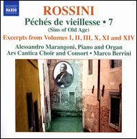 Rossini: Pchs de viellesse, Vol. 7 - Alessandro Marangoni (portative organ); Alessandro Marangoni (piano); Alessandro Masi (bass); Antonio Masotti (baritone);...