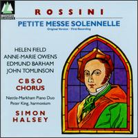 Rossini: Petite Messe Solennelle - Anne-Marie Owens (mezzo-soprano); Edmund Barham (tenor); Helen Field (soprano); John Tomlinson (vocals);...