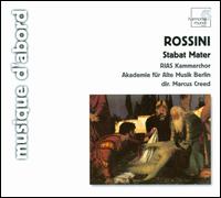 Rossini: Stabat Mater - Akademie fr Alte Musik, Berlin; Bruce Fowler (tenor); Daniel Borowski (bass); Krassimira Stoyanova (soprano);...