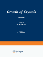 / Rost Kristallov / Growth of Crystals: Volume 12