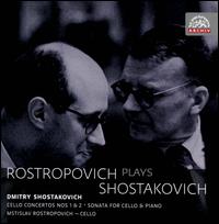 Rostropovich plays Shostakovich - Dmitry Shostakovich (piano); Mstislav Rostropovich (cello)