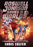 Roswell Johnson Saves the World!