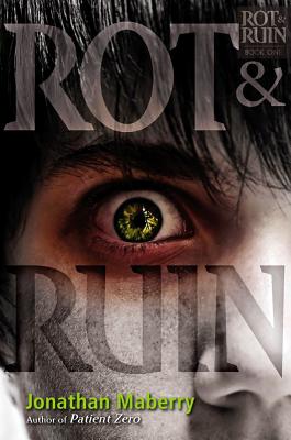 Rot & Ruin: Volume 1 - Maberry, Jonathan