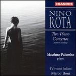 Rota: Two Piano Concertos - I Virtuosi Italiani (chamber ensemble); Massimo Palumbo (piano); Marco Boni (conductor)