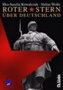 Roter Stern ber Deutschland : sowjetische Truppen in der DDR