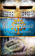 Rotherwood: A Prequel to Ivanhoe