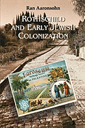 Rothschild and Early Jewish Colonization in Palestine