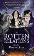 Rotten Relations - Little, Denise (Editor)