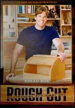 Rough Cut - Woodworking with Tommy Mac: Bread Box [With Printed Plans]
