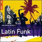 Rough Guide to Latin Funk [Bonus Data Track]