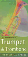 Rough Guide to Trumpet & Trombone