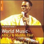 Rough Guide to World Music: Africa and Middle East