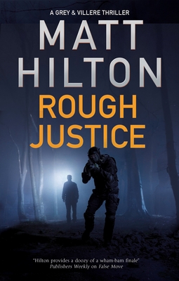 Rough Justice - Hilton, Matt