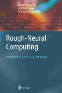Rough-Neural Computing: Techniques for Computing with Words