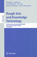 Rough Sets and Knowledge Technology: 4th International Conference, RSKT 2009, Gold Coast, Australia, July 14-16, 2009, Proceedings