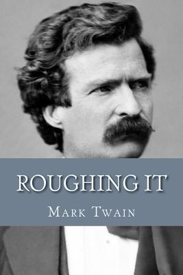 Roughing It - Twain, Mark