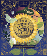 Round and Round Goes Mother Nature: 48 Stories of Life Cycles Around the World