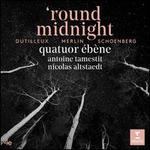 'Round Midnight: Dutilleux, Merlin, Schönberg