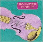 Rounder Fiddle - Various Artists