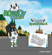 Roundy and Friends: Russia 2