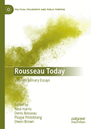Rousseau Today: Interdisciplinary Essays
