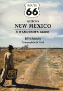 Route 66 Across New Mexico: A Wanderer's Guide