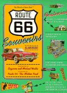 Route 66 Souvenirs - Rose, Alan, and Wallis, Suzanne Fitgerald (Foreword by), and Wallis, Michael (Foreword by)
