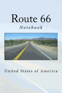 Route 66: USA Notebook, 150 Lined Pages, Softcover, 6" X 9"