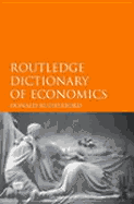 Routledge Dictionary of Economics - Rutherford, Donald, Professor