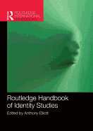 Routledge Handbook of Identity Studies