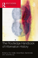 Routledge Handbook of Information History