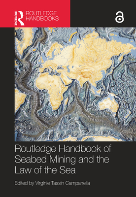 Routledge Handbook of Seabed Mining and the Law of the Sea - Tassin, Virginie (Editor)