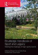 Routledge Handbook of Sport and Legacy: Meeting the Challenge of Major Sports Events