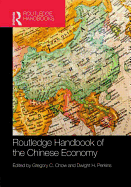 Routledge Handbook of the Chinese Economy