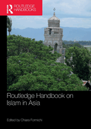 Routledge Handbook on Islam in Asia