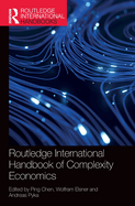 Routledge International Handbook of Complexity Economics