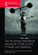 Routledge International Handbook of Self-Control in Health and Well-Being