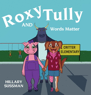 Roxy and Tully: Words Matter