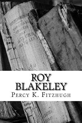 Roy Blakeley - Fitzhugh, Percy K