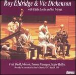 Roy Eldridge & Vic Dickenson With Eddie Locke & His Friends