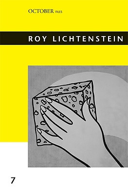 Roy Lichtenstein, Volume 7 - Bader, Graham (Contributions by), and Judd, Donald (Contributions by), and Kozloff, Max (Contributions by)