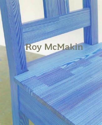 Roy McMakin: A Door Meant as Adornment - McMakin, Roy, and Mark, Lisa (Editor), and Darling, Michael (Text by)