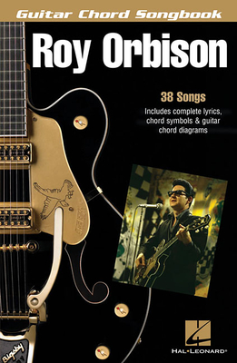 Roy Orbison: Guitar Chord Songbook (6 Inch. X 9 Inch.) - Orbison, Roy