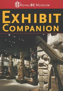 Royal BC Museum Exhibit Companion