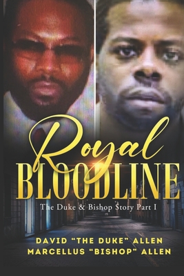 Royal Bloodline: The Duke and Bishop Story Part 1 (ORIGINAL) - Allen, Marcellus Bishop, and Publsihing, Merie Vision (Editor), and Allen, David The Duke