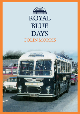 Royal Blue Days - Morris, Colin